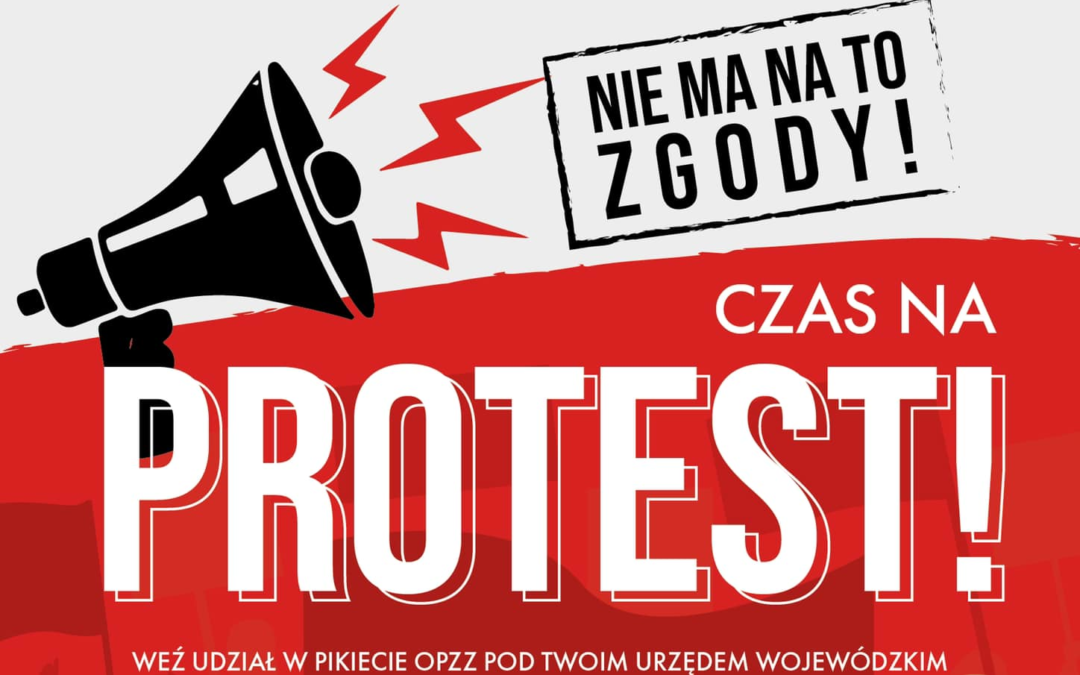 PROTEST! DOMAGAMY SIĘ WZROSTU WYNAGRADZANIA!